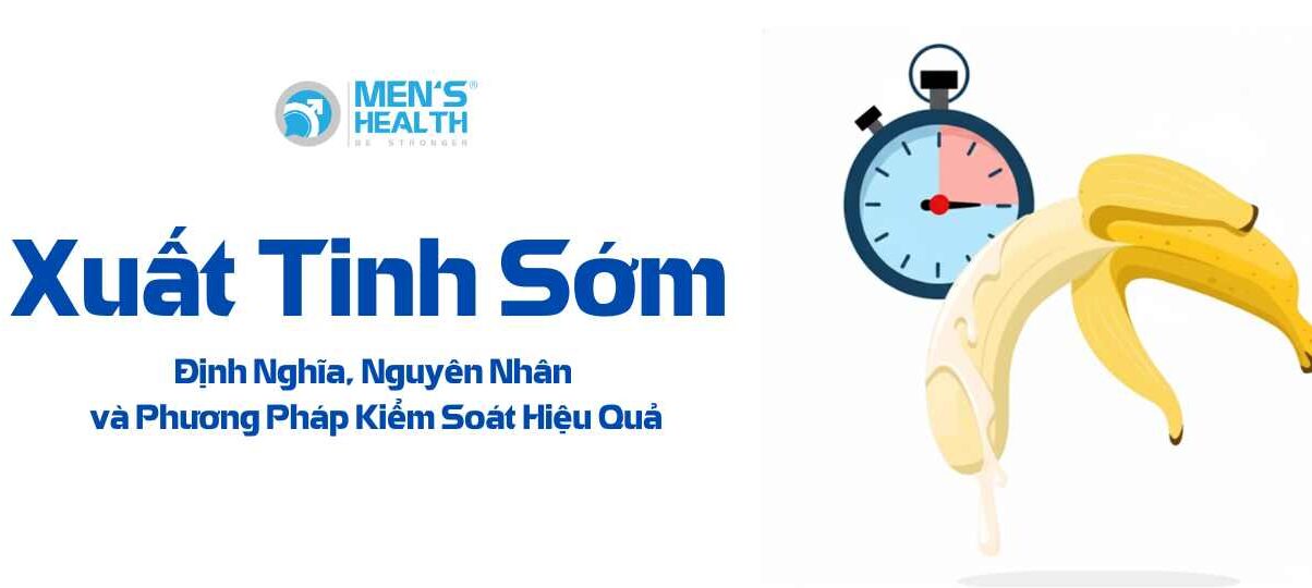 Xuat-Tinh-Som-Dinh-Nghia-Nguyen-Nhan-va-Phuong-Phap-Kiem-Soat-Hieu-Qua